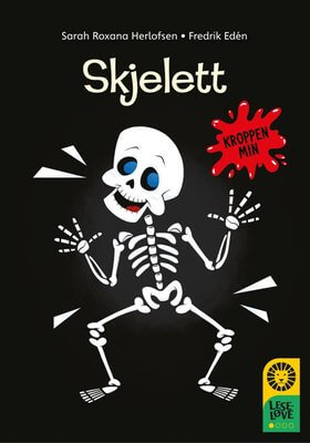 skjelett - kroppen min